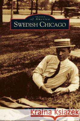 Swedish Chicago Paul Michael Peterson 9781531617806 Arcadia Library Editions - książka