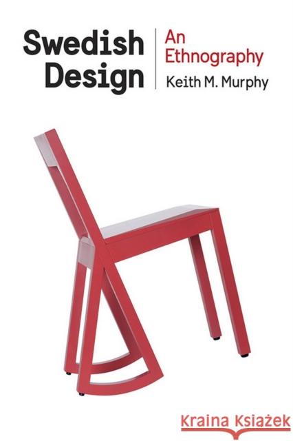 Swedish Design Murphy, Keith M. 9780801453298 Cornell University Press - książka