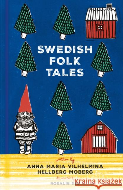 Swedish Folk Tales Anna Maria Vilhelmina Hellberg Moberg 9781803995052 The History Press Ltd - książka