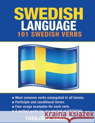 Swedish Language: 101 Swedish Verbs Torbjorn Hansen 9781619494060 Preceptor Language Guides - książka