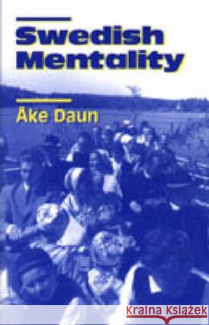 Swedish Mentality Ake Daun 9780271015019 Pennsylvania State University Press - książka