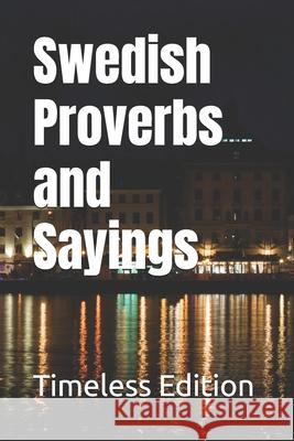 Swedish Proverbs and Sayings Timeless Edition 9798308449805 Independently Published - książka