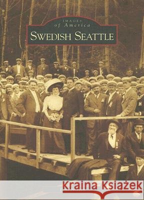 Swedish Seattle Paul Norlen 9780738548081 Arcadia Publishing - książka