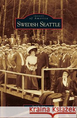 Swedish Seattle Paul Norlen 9781531629588 Arcadia Publishing Library Editions - książka