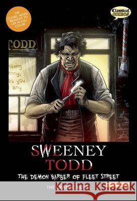 Sweeney Todd: The Demon Barber of Fleet Street, Original Text: The Graphic Novel Clive Bryant Declan Shalvey Jason Cardy 9781907127090 Classical Comics - książka