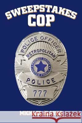 Sweepstakes Cop Christopher Michael 9781456752187 Authorhouse - książka