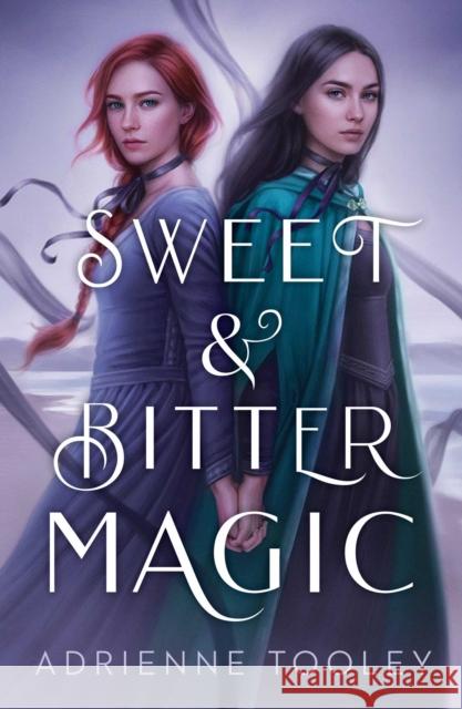 Sweet & Bitter Magic Adrienne Tooley 9781534453869 Simon & Schuster - książka