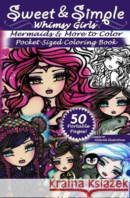 Sweet & Simple Mermaids & More to Color Pocket-Sized Coloring Book Hannah Lynn 9781985695283 Createspace Independent Publishing Platform - książka
