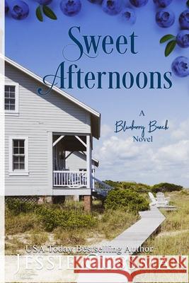 Sweet Afternoons Large Print Edition: Blueberry Beach Sweet Beach Romance Book 6 Jessie Gussman 9781953066985 Jessie Gussman - książka