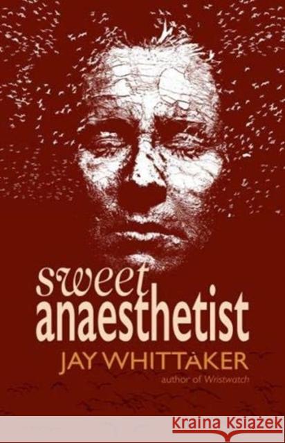 Sweet Anaesthetist Jay Whittaker 9781788640831 Cinnamon Press - książka