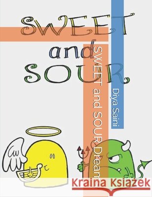 SWEET and SOUR Dreams Saini, Diya 9798577872953 Independently Published - książka