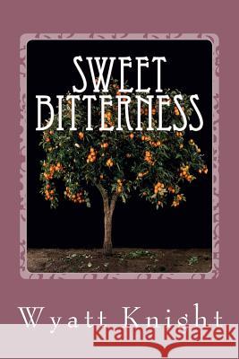Sweet Bitterness: 