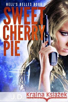 Sweet Cherry Pie Jd Monroe 9781944142001 Mighty Fine Books, LLC - książka