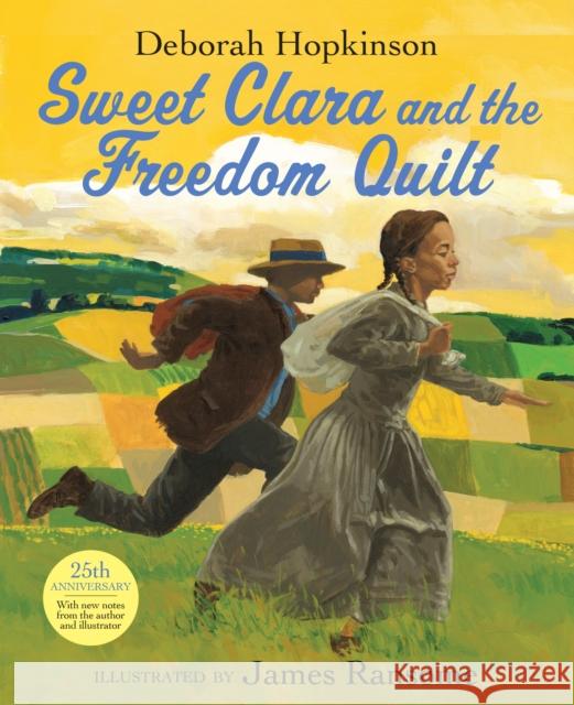 Sweet Clara and the Freedom Quilt Deborah Hopkinson James Ransome 9780679823117 Alfred A. Knopf - książka