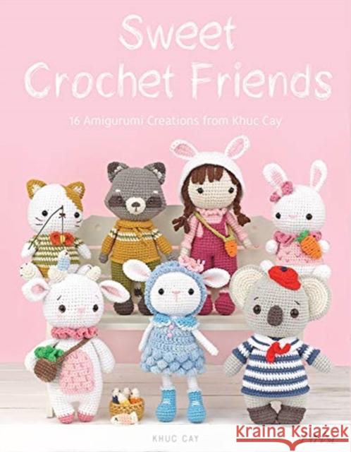 Sweet Crochet Friends: 16 Amigurumi Creations from Khuc Cay Thi Ngoc Anh, Hoang 9786059192705 Tuva Publishing - książka