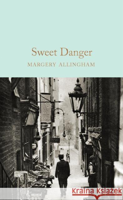 Sweet Danger Margery Allingham 9781509826797 Pan Macmillan - książka