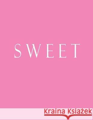 Sweet: Decorative Book to Stack Together on Coffee Tables, Bookshelves and Interior Design - Add Bookish Charm Decor to Your Bookish Charm Decor 9781693619243 Independently Published - książka