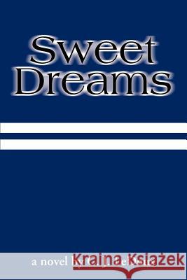 Sweet Dreams C. J. LeDoux 9780595267613 Writers Club Press - książka