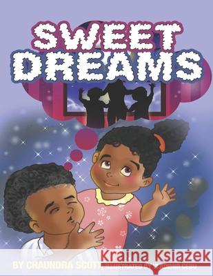 Sweet Dreams Chaundra Scott 9780996153669 Lift Bridge Publishing - książka