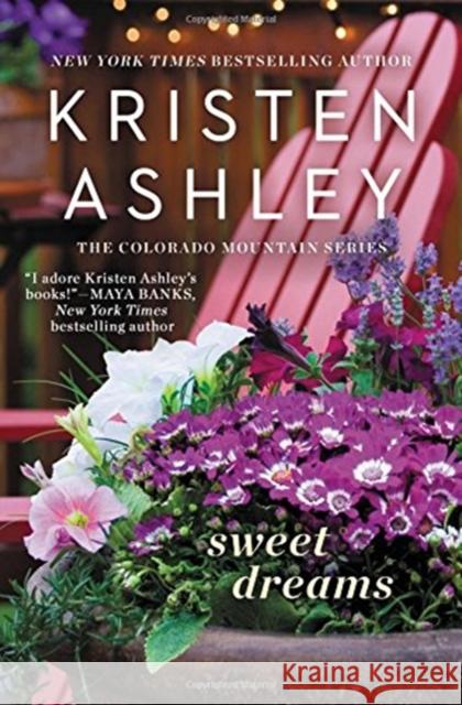 Sweet Dreams Kristen Ashley 9781538744352 Forever - książka