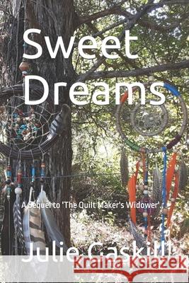 Sweet Dreams Julie Gaskill 9781691849505 Independently Published - książka