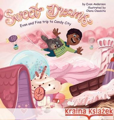 Sweet Dreams Evan Anderson 9781736608906 Sandy Smiles Publishing - książka