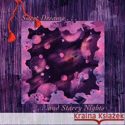 Sweet Dreams and Starry Nights Rachel Christine Nowicki 9781456738457 Authorhouse - książka