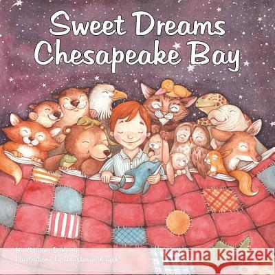 Sweet Dreams Chesapeake Bay Adriane Doherty Chad Thompson 9781947141124 Rubber Ducky Press - książka