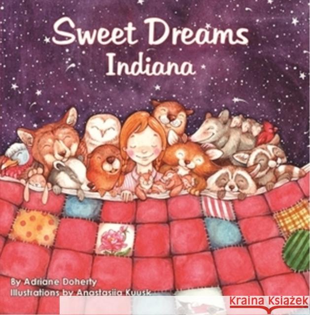 Sweet Dreams Indiana Adriane Doherty Anastasiia Kuusk 9781947141544 Rubber Ducky Press - książka