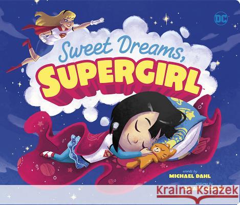 Sweet Dreams, Supergirl Omar Lozano Michael Dahl 9781684362325 Capstone Young Readers - książka