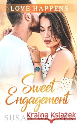 Sweet Engagement: A Small Town Romance Susan Warner 9781948377355 Eg Publishing - książka