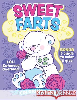 Sweet Farts Coloring Book M. T. Lott 9780578442051 Forgotten Fairies Press - książka