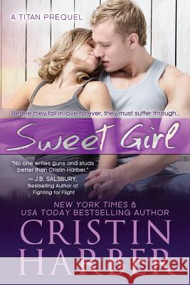 Sweet Girl Cristin Harber 9781942236429 Mill Creek Press - książka