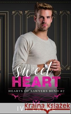 Sweet Heart Ivy Layne 9781947567108 Ginger Quill Press, LLC - książka