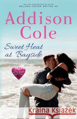 Sweet Heat at Bayside Addison Cole 9781948868044 World Literary Press - książka