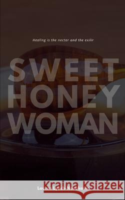 Sweet Honey Woman Lauren Lynch Novakovic 9789358738636 Bookleaf Publishing - książka