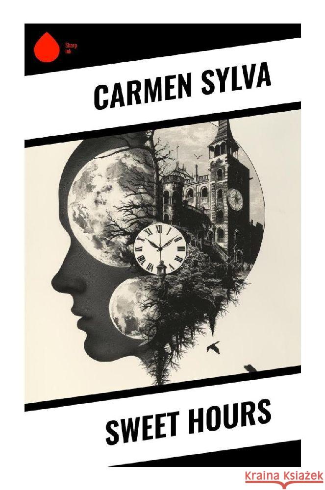 Sweet Hours Sylva, Carmen 9788028340421 Sharp Ink - książka