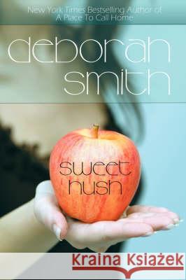 Sweet Hush Deborah Smith 9780980245301 Bell Bridge Books - książka