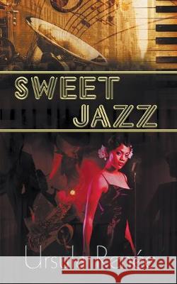 Sweet Jazz Ursula Renee 9781628304589 Wild Rose Press - książka