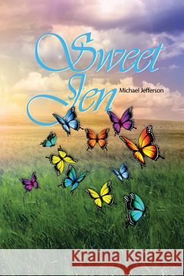 Sweet Jen Michael Jefferson 9781480955059 Dorrance Publishing Co. - książka