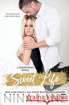 Sweet Life Nina Lane 9781954185029 Snow Queen Publishing - książka