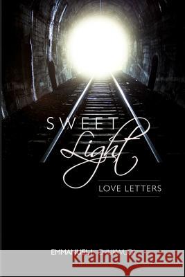 Sweet Light Emmanuel I. Chukwudi 9781540503985 Createspace Independent Publishing Platform - książka