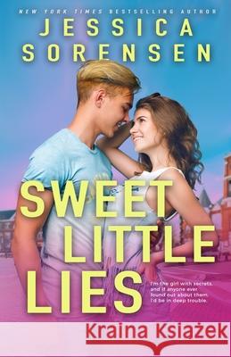 Sweet Little Lies Jessica Sorensen 9781939045386 Borrowed Hearts Publishing, LLC - książka