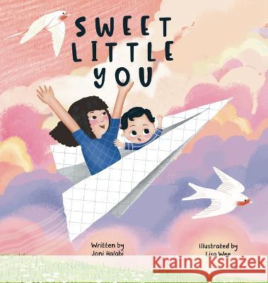 Sweet Little You Joni Halabi Lisa Wee  9780578392165 Joni Halabi - książka