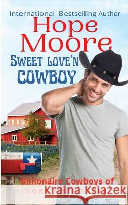 Sweet Love'n Cowboy Hope Moore 9781646258598 DCP Publishing LLC - książka