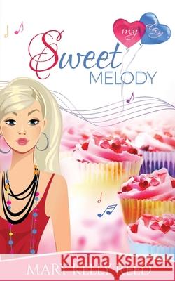 Sweet Melody: An Enemies to Lovers Romantic Comedy Mary Kelly Reed 9782940437276 7 Seasons - książka