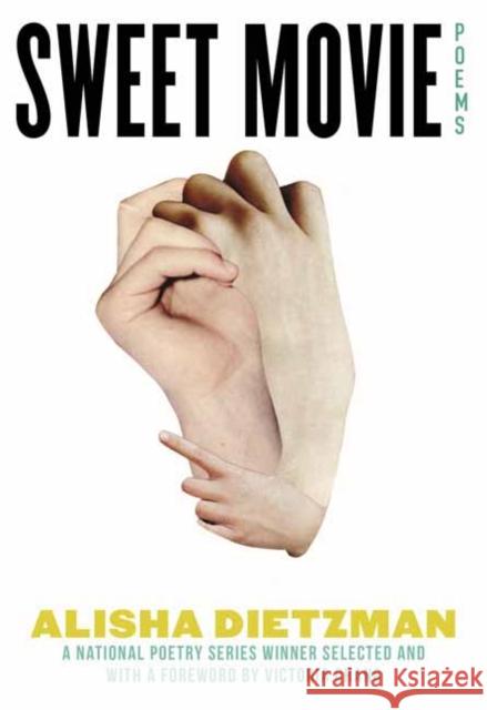 Sweet Movie: Poems Alisha Dietzman 9780807013281 Beacon Press - książka