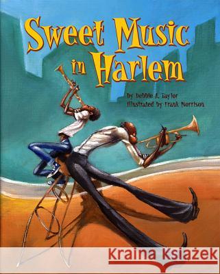 Sweet Music in Harlem Debbie Taylor Frank Morrison 9781620140802 Lee & Low Books - książka