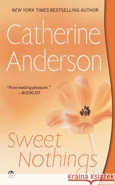 Sweet Nothings Catherine Anderson 9780451220691 Signet Book - książka