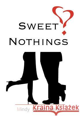Sweet Nothings Mindy Potash-Smith 9781479709915 Xlibris Corporation - książka